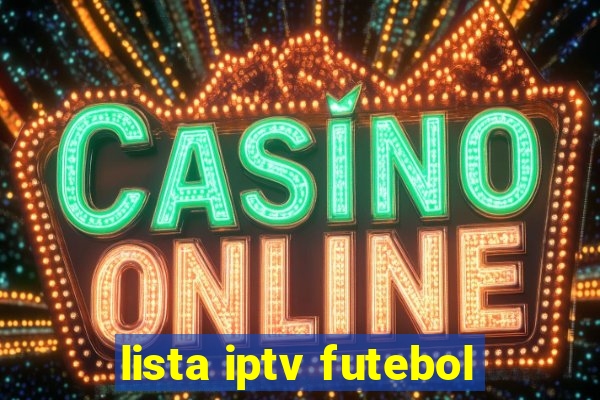 lista iptv futebol